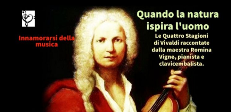 Le Quattro Stagioni di Vivaldi: quando la Natura ispira l’Uomo